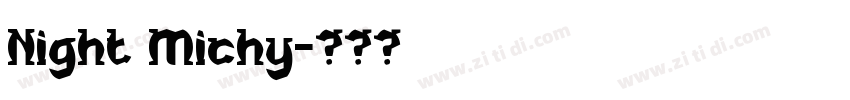 Night Michy字体转换